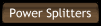 Power Splitters